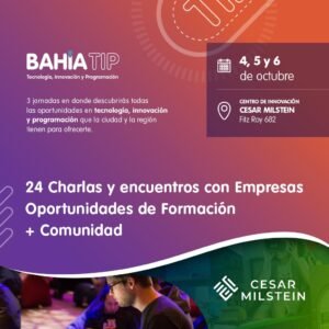 Se desarrolla una nueva edición de Bahía TIP en el Centro de Innovación César Milstein