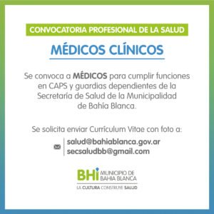 La Municipalidad convoca a profesionales médicos de especialidad clínica para trabajar en CAPS y guardias de salud. Los interesados deben enviar CV a los correos oficiales de la dependencia de Salud.