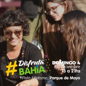 Se realizará el último Disfrutá Bahía del año el domingo 4 de diciembre en el Parque de Mayo