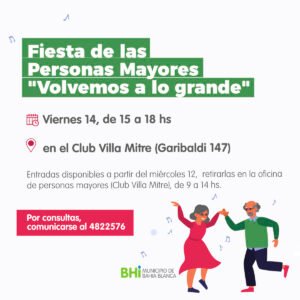 Se realizará mañana la fiesta 'Volvemos a lo grande' destinada a adultos mayores en el club Villa Mitre (Garibaldi 147)