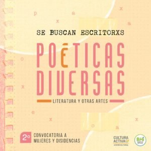 Vence mañana la inscripción para la segunda convocatoria de 'Poéticas Diversas'. Se buscan 6 dúos de mujeres y/o disidencias (escritoras y artistas visuales