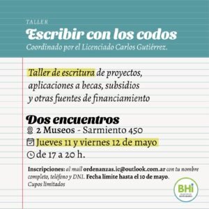 La Coordinación de Acción Cultural convoca al taller "Escribir con los codos" para personas del ámbito cultural. Se dictará en dos jornadas (jueves 11 y viernes 12