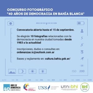Se abre concurso fotográfico para conmemorar 40 años de democracia en Bahía Blanca. Profesionales y amateurs pueden enviar fotos relacionadas con la democracia en la ciudad. Serán seleccionadas 10 imágenes para exhibir en paradas de colectivos de diferentes barrios. Convocatoria cierra este viernes.