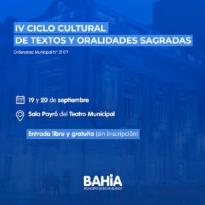 Se realizará el IV Ciclo Cultural de Textos y Oralidades Sagradas en la Sala Payró del Teatro Municipal los días 19 y 20 de marzo. Participan representantes de instituciones religiosas locales con charlas sobre tradiciones judía