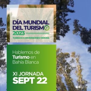 Se realizará este viernes la XI edición de la jornada Hablemos de Turismo en Bahía Blanca