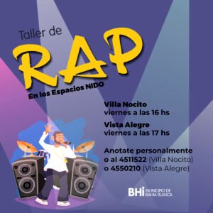 Se desarrolla taller de RAP todos los viernes en los espacios NIDO: Villa Nocito (16h) y Vista Alegre (17h). Actividad cultural abierta a la comunidad.