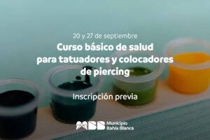 Bahía Blanca ofrece curso presencial de salud para tatuadores y colocadores de piercing los 20 y 27 de septiembre.