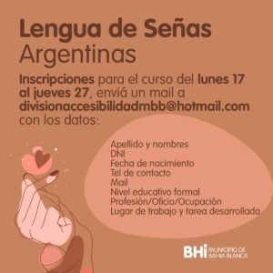 Se abren inscripciones para el primer nivel del Curso de Lengua de Señas Argentinas (LSA) desde el 17 al 27 de marzo. Modalidad virtual