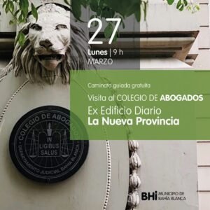 Se realizarán dos caminatas guiadas gratuitas el lunes 27: una matutina (9 hs) por el casco histórico y Colegio de Abogados