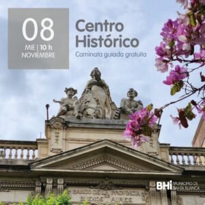 Actividad cultural gratuita: caminata guiada por el centro histórico de Bahía Blanca. Salida miércoles 10 hs desde Peatonal Drago y Avenida Colón. Inscripción previa en formulario online.