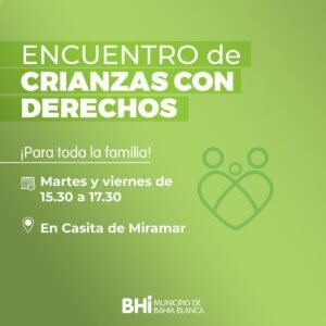 Se desarrollará un encuentro sobre crianzas con derechos en Casita de Miramar destinado a toda la familia