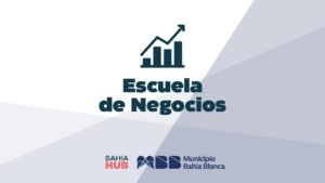 Bahía Hub lanza dos cursos gratuitos para emprendedores mayores de 16 años con inscripción abierta.