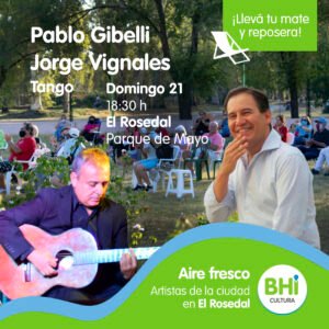 Vuelve el ciclo Aire Fresco con un concierto de tango y música ciudadana a cargo de Pablo Gibelli y Jorge Vignales en el Rosedal del Parque de Mayo