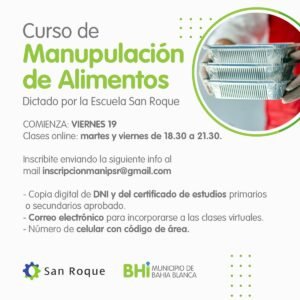 La Escuela Municipal San Roque ofrece curso online de Manipulación de Alimentos para mayores de 16 años. Inicia viernes 19 con clases martes y viernes 18:30-21:30. Duración mensual