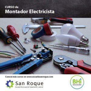 La Escuela Laboral San Roque abre inscripciones para el curso 'Montador Electricista' con clases presenciales tres días a la semana. Dirigido a mayores de 16 años con cupo para 24 personas.