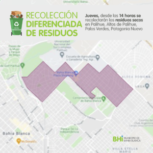 La Municipalidad informa sobre recolección diferenciada de residuos secos en distintos barrios. Hoy a las 14 en Palihue y otros sectores; mañana en Patagonia y zonas aledañas. Se debe identificar la bolsa con sticker 'SECOS'. Incluye plásticos