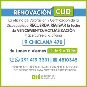 Se recomienda renovar el Certificado Único de Discapacidad con uno o dos meses de anticipación a su vencimiento. Atención presencial en Chiclana 470 (lunes a viernes 9-13) o consultas por WhatsApp y teléfono.