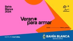 El programa Verano para Armar continúa con teatro infantil y Ciclo Techno BB este fin de semana en Bahía Blanca.